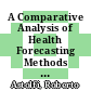 A Comparative Analysis of Health Forecasting Methods [E-Book] /