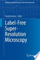 Label-Free Super-Resolution Microscopy [E-Book] /