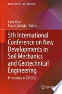 5th International Conference on New Developments in Soil Mechanics and Geotechnical Engineering [E-Book] : Proceedings of ZM 2022 /