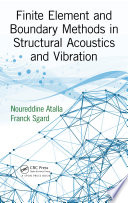 Finite element and boundary methods in structural acoustics and vibration [E-Book] /