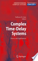 Complex Time-Delay Systems [E-Book] : Theory and Applications /