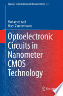 Optoelectronic Circuits in Nanometer CMOS Technology [E-Book] /