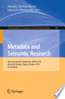 Metadata and Semantic Research [E-Book] : 4th International Conference, MTSR 2010, Alcalá de Henares, Spain, October 20-22, 2010. Proceedings /