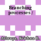 Branching processes /