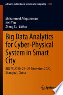 Big Data Analytics for Cyber-Physical System in Smart City [E-Book] : BDCPS 2020, 28-29 December 2020, Shanghai, China /