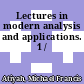 Lectures in modern analysis and applications. 1 /