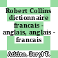 Robert Collins dictionnaire francais - anglais, anglais - francais /