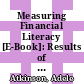Measuring Financial Literacy [E-Book]: Results of the OECD / International Network on Financial Education (INFE) Pilot Study /