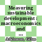 Measuring sustainable development : macroeconomics and the environment /
