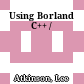 Using Borland C++ /