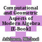 Computational and Geometric Aspects of Modern Algebra [E-Book] /