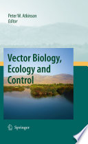 Vector Biology, Ecology and Control [E-Book] /