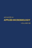 Advances in applied microbiology. 22 /
