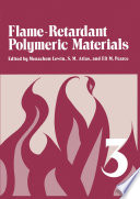 Flame - Retardant Polymeric Materials [E-Book] : Volume 3 /