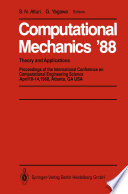 Computational Mechanics ’88 [E-Book] : Volume 1, Volume 2, Volume 3 and Volume 4 Theory and Applications /