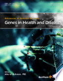 Advances in genome science. Volume 4, Genes in health and disease [E-Book] /