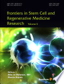 Frontiers in Stem Cell and Regenerative Medicine Research. Volume 5 [E-Book] /
