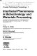 Interfacial phenomena in biotechnology and materials processing : International symposium on interfacial phenomena in biotechnology and materials processing: proceedings : Annual meeting of the Fine Particle Society. 18: proceedings : Boston, MA, 03.08.87-07.08.87 /