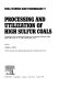 Processing and utilization of high sulfur coals : Proceedings : Processing and utilization of high sulfur coals : international conference. 1 : Columbus, OH, 13.10.1985-17.10.1985 /