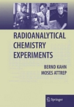 Radioanalytical chemistry experiments /