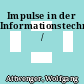 Impulse in der Informationstechnik /