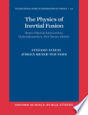 The physics of inertial fusion : beam plasma interaction, hydrodynamics, hot dense matter /