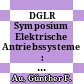 DGLR Symposium Elektrische Antriebssysteme : Bericht. 1 : Braunschweig, 22.06.1971-23.06.1971/