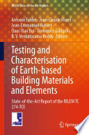 Testing and Characterisation of Earth-based Building Materials and Elements [E-Book] : State-of-the-Art Report of the RILEM TC 274-TCE /