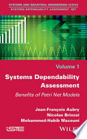 Systems dependability assessment : benefits of petri net models [E-Book] /