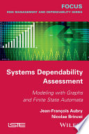 Systems dependability assessment  : modeling with graphs and finite state automata [E-Book] /
