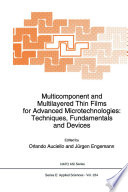 Multicomponent and Multilayered Thin Films for Advanced Microtechnologies: Techniques, Fundamentals and Devices [E-Book] /
