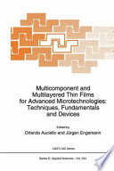 Multicompound and multilayered thin films for advanced microtechnologies: techniques, fundamentals and devices : NATO advanced study institute on multicomponent and multilayered thin films for advanced microtechnologies: proceedings : Bad-Windsheim, 21.09.92-02.10.92 /