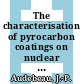 The characterisation of pyrocarbon coatings on nuclear fuel particles by plasma oxidation : tentative specification and suggestions for further work : [E-Book]