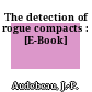 The detection of rogue compacts : [E-Book]