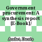 Government procurement: A synthesis report [E-Book]/