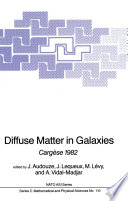 Diffuse Matter in Galaxies [E-Book] : Cargèse 1982 /