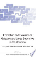 Formation and Evolution of Galaxies and Large Structures in the Universe [E-Book] /