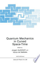 Quantum Mechanics in Curved Space-Time [E-Book] /