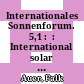 Internationales Sonnenforum. 5,1 :  : International solar forum : Berlin, 11. - 14.9.1984 /