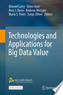 Technologies and Applications for Big Data Value [E-Book] /