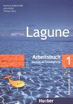 Lagune 1 : Arbeitsbuch; Deutsch als Fremdsprache; [Niveaustufe A1] /