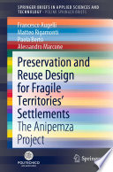 Preservation and Reuse Design for Fragile Territories' Settlements [E-Book] : The Anipemza Project /