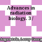 Advances in radiation biology. 3 /