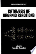 Catalysis of organic reactions : catalysis of organic reactions : conference. 10 : papers Williamsburg, VA, 07.05.1984-09.05.1984 /