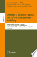 Enterprise, Business-Process and Information Systems Modeling [E-Book] : 22nd International Conference, BPMDS 2021, and 26th International Conference, EMMSAD 2021, Held at CAiSE 2021, Melbourne, VIC, Australia, June 28-29, 2021, Proceedings /