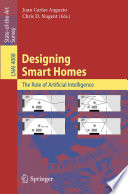 Designing Smart Homes [E-Book] / The Role of Artificial Intelligence