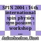 SPIN 2004 : 16th international spin physics symposium : workshop on polarized electron sources and polarimeters [E-Book] /