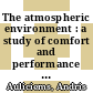 The atmospheric environment : a study of comfort and performance [E-Book] /