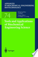 Tools and Applications of Biochemical Engineering Science [E-Book] /
