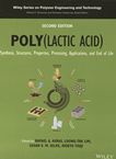 Poly(lactic acid) : synthesis, structures, properties, processing, applications, and end of life /